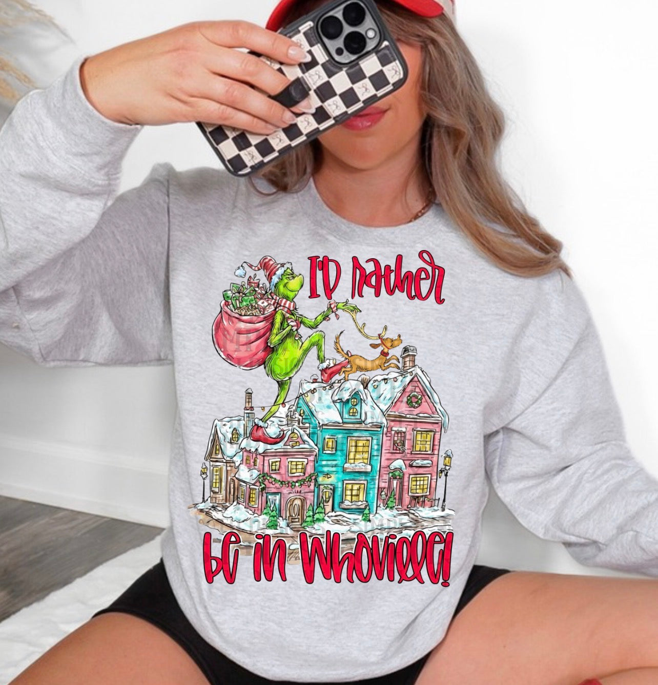 I’d rather be in whoville Tee/Sweatshirt