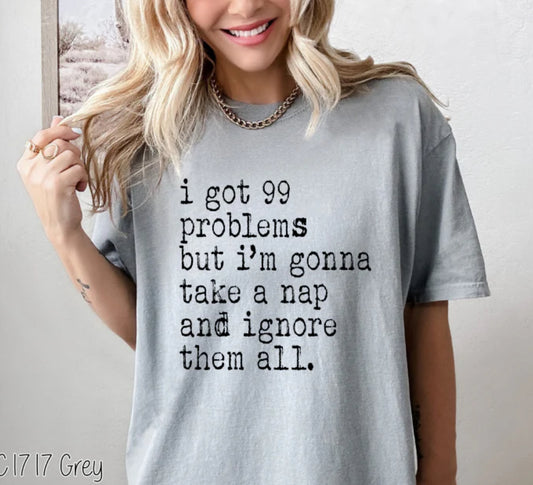 Nap & Ignore Tee/Sweatshirt