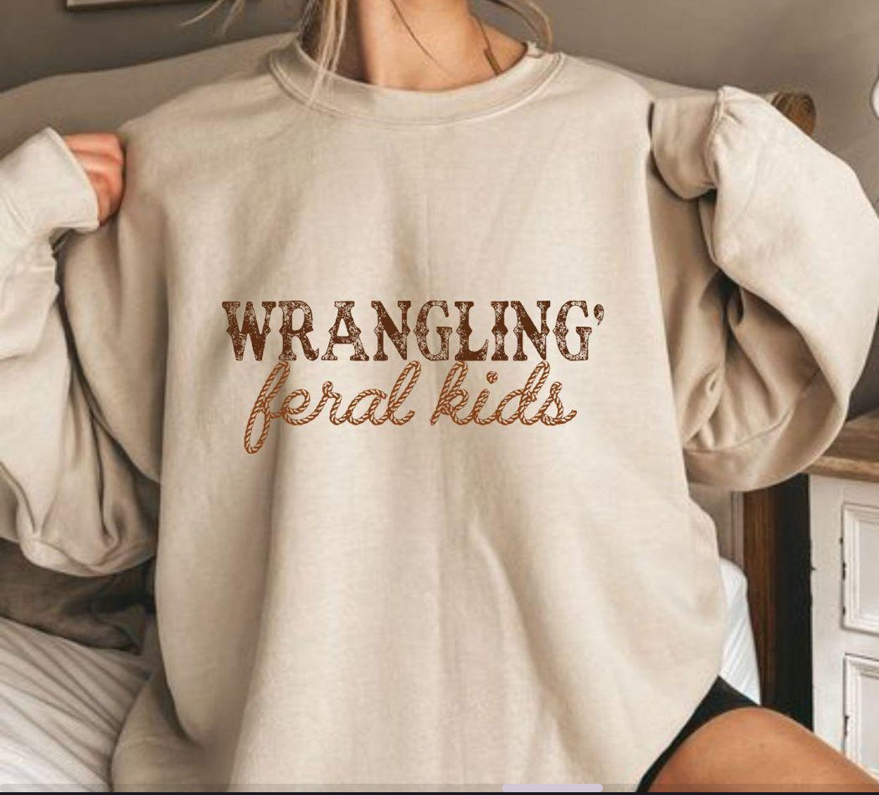 Wrangling Feral Kids Tee/Sweatshirt