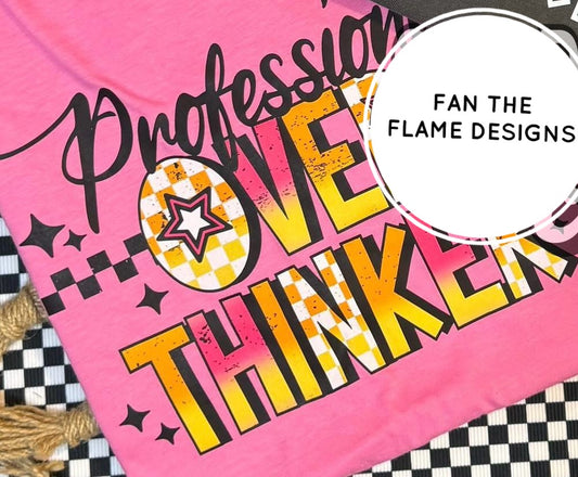 Professional overthinker tee/sweatshirt