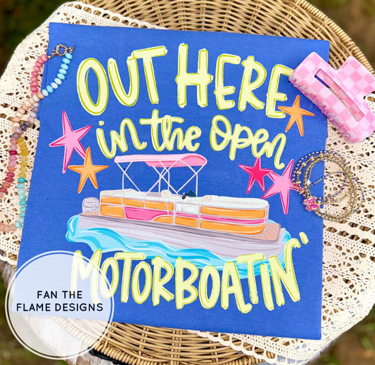 Out here in the open motorboatin’