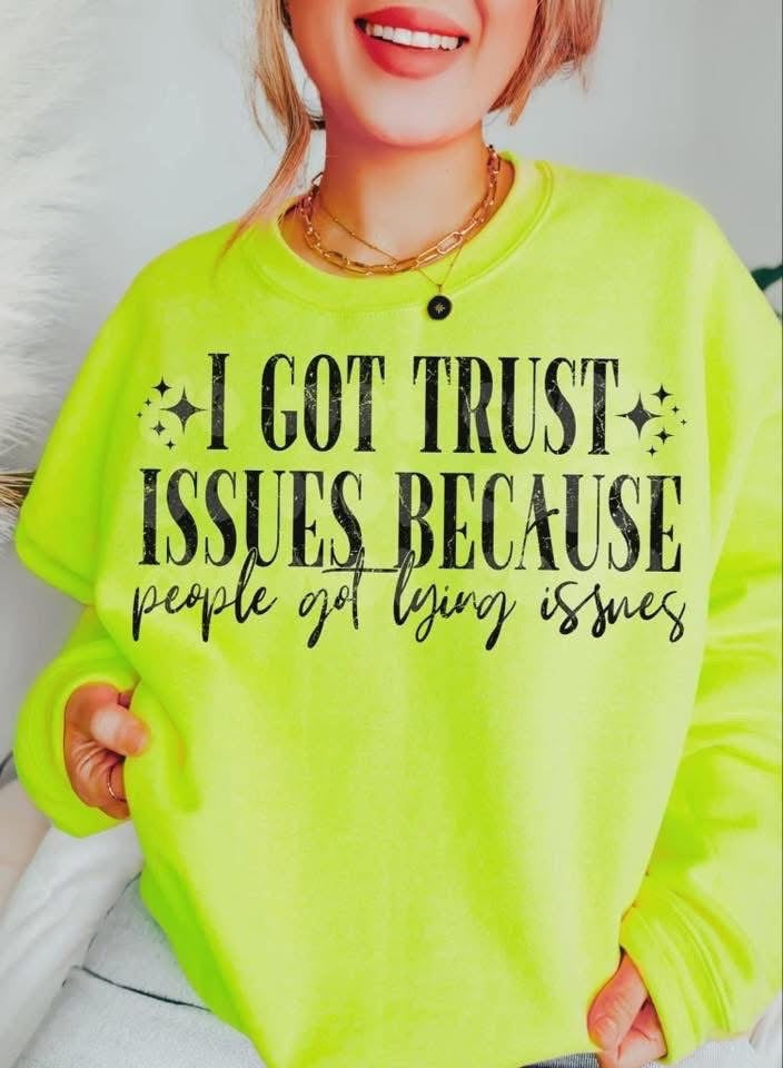 I got trust issues tee/tank