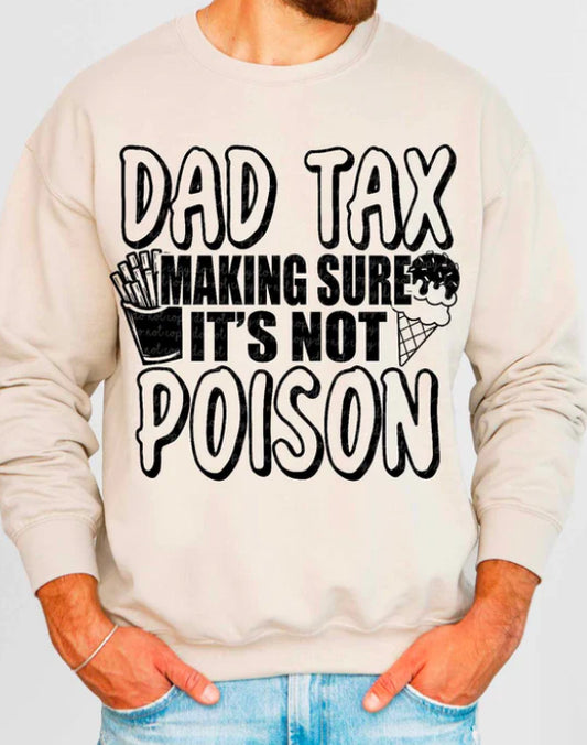 ______ tax make sure it’s not poison tee/sweatshirt