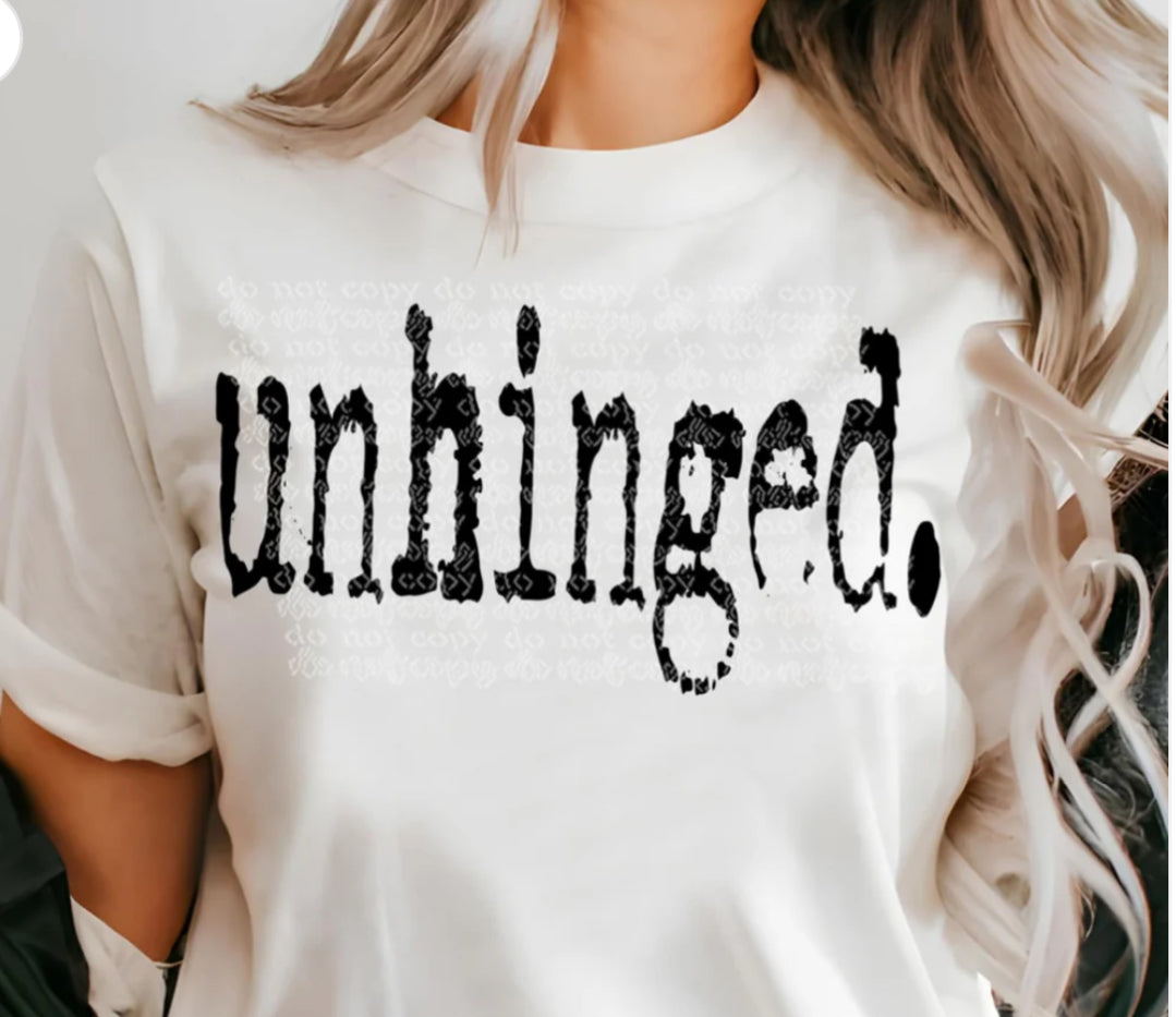 Unhinged tee/sweatshirt