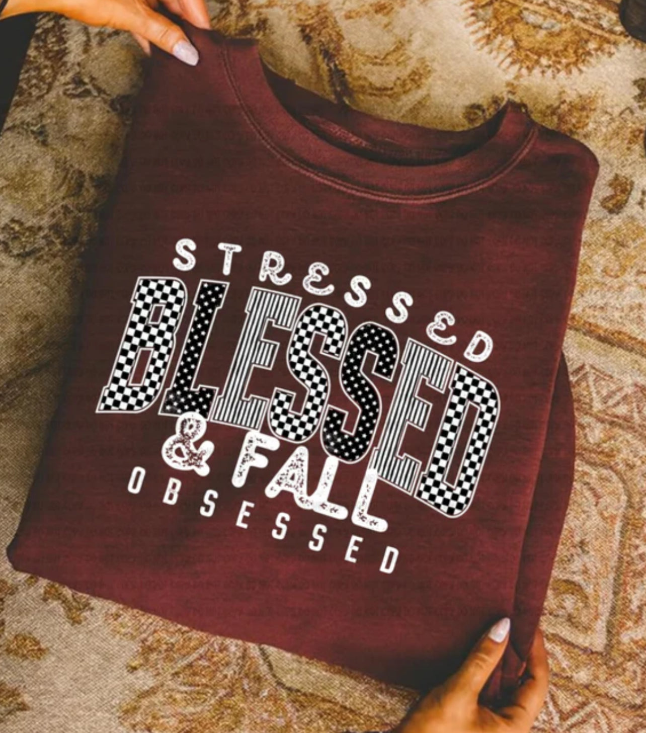 Stressed Blessed and Fall Obsessed Tee/Sweatshirt