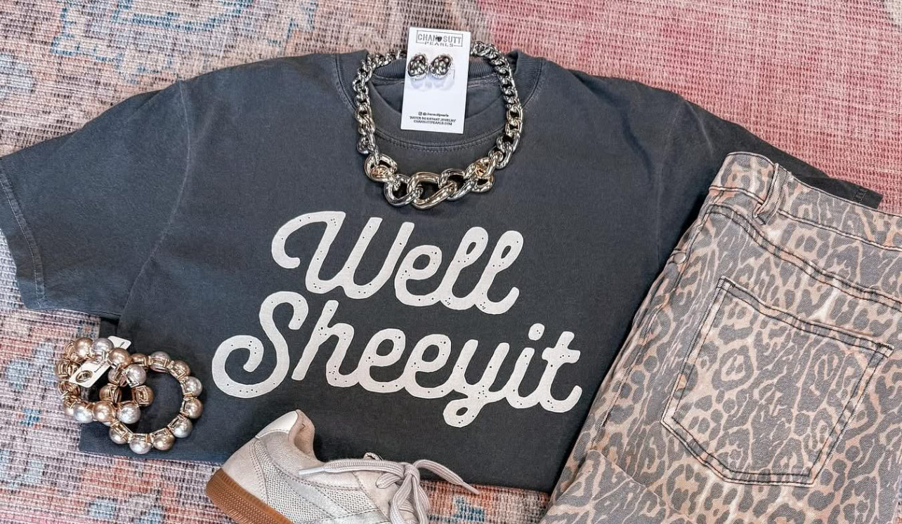 Well Sheeyit Tee/Sweatshirt