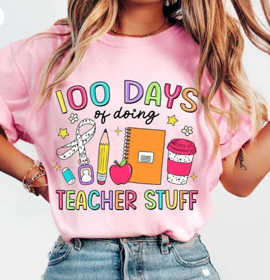 100 days of teacher stuff tee/sweatshirt