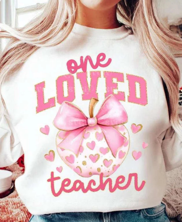 One loved teacher tee/sweatshirt