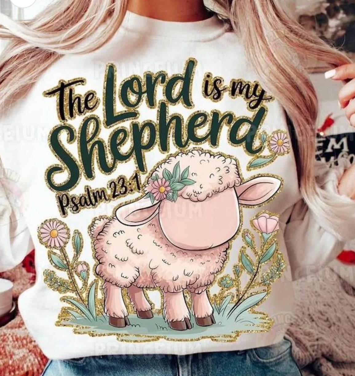 The lord is my shepherd green font tee/sweatshirt