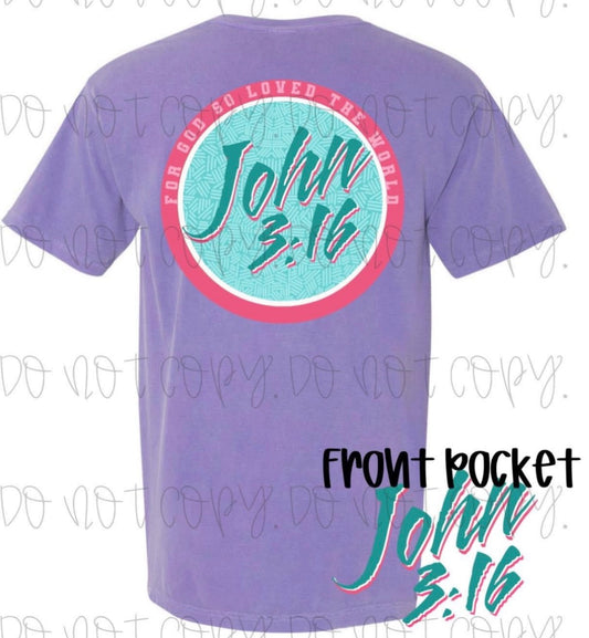 John 3:16 Short/Long/Sweatshirt