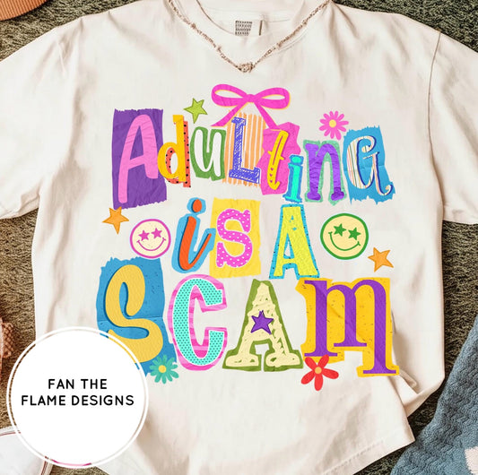 Adulting is a scam Short/Long/Sweatshirt