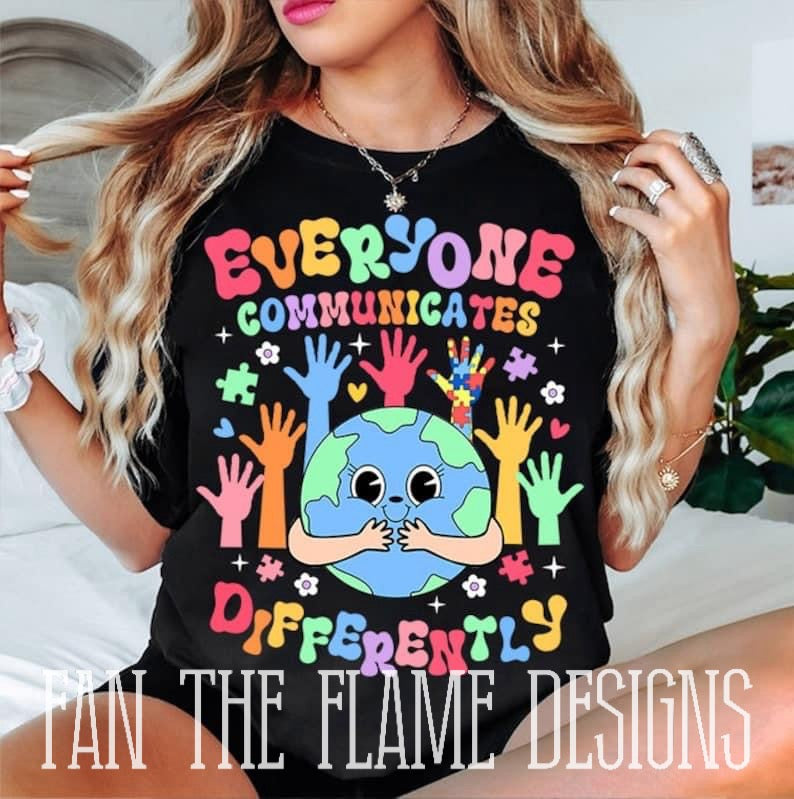 Everyone Communicates Differently tee/sweatshirt