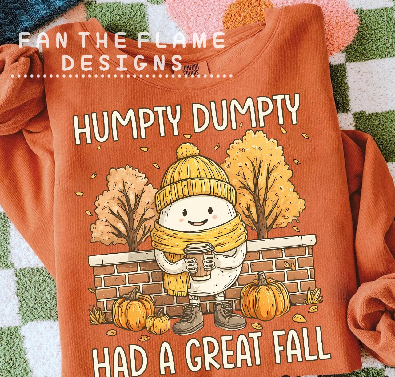 Humpty Dumpty had a great fall Tee/Sweatshirt