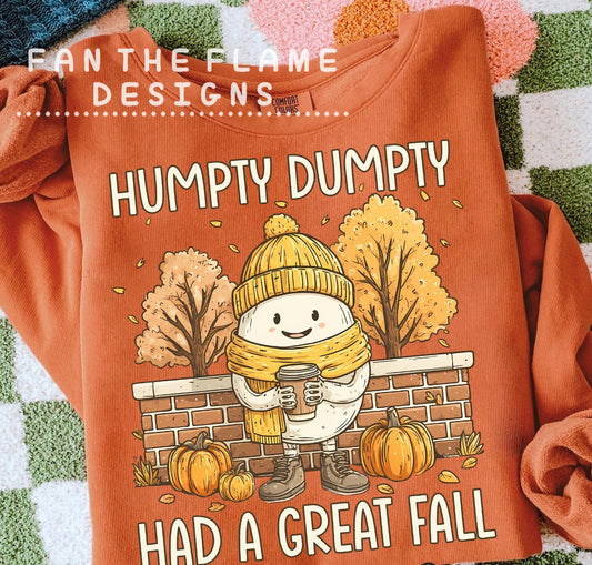 Humpty Dumpty had a great fall Tee/Sweatshirt