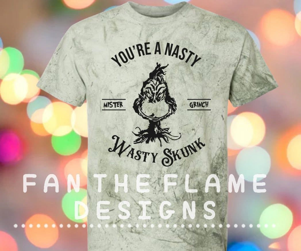 You’re a nasty wasty skunk Tee