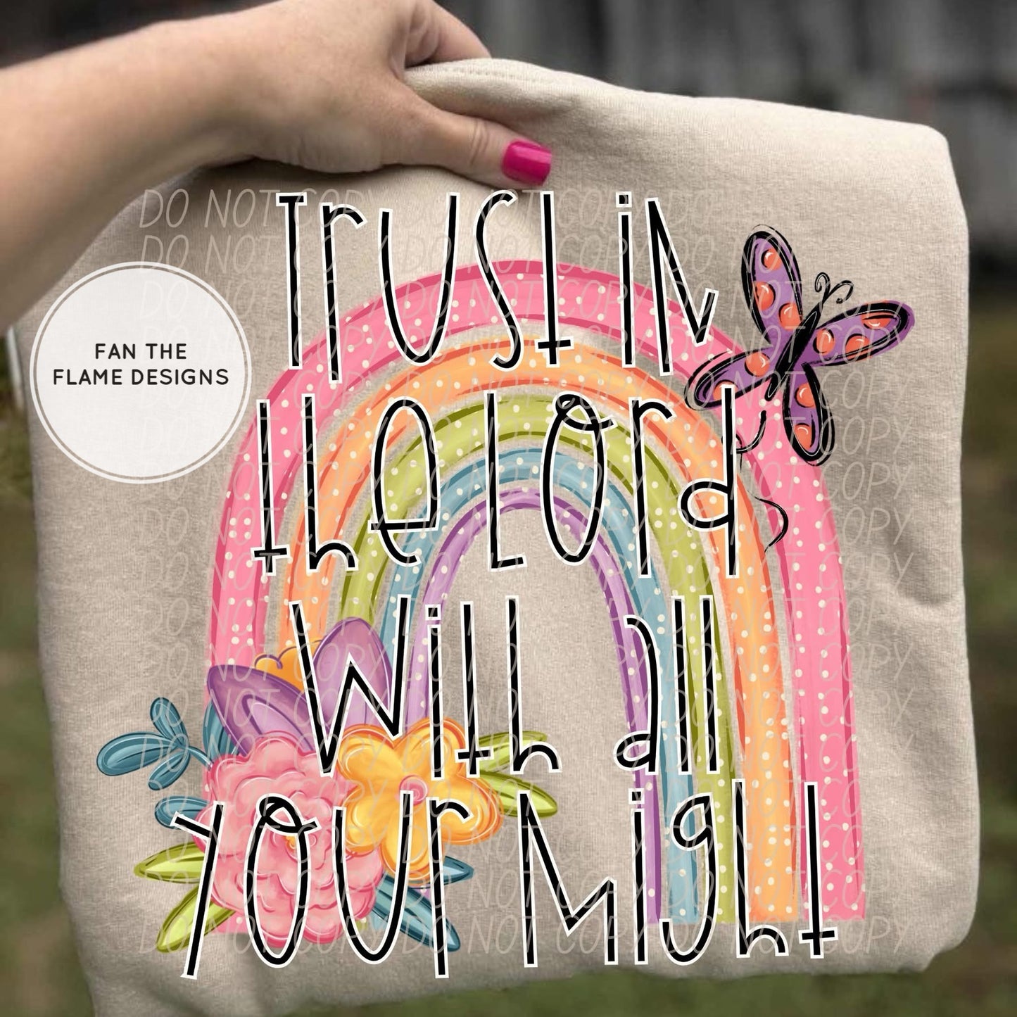 Trust in the Lord with all your might Short/Long/Sweatshirt