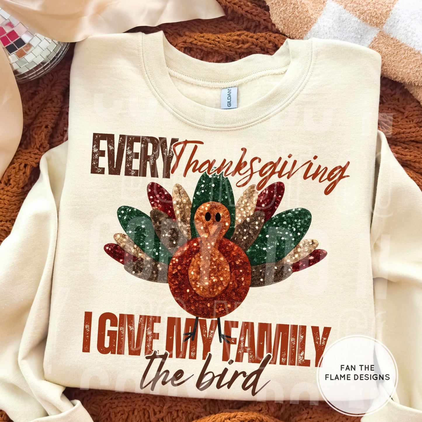 Every Thanksgiving I give my family the bird Short/Long/Sweatshirt