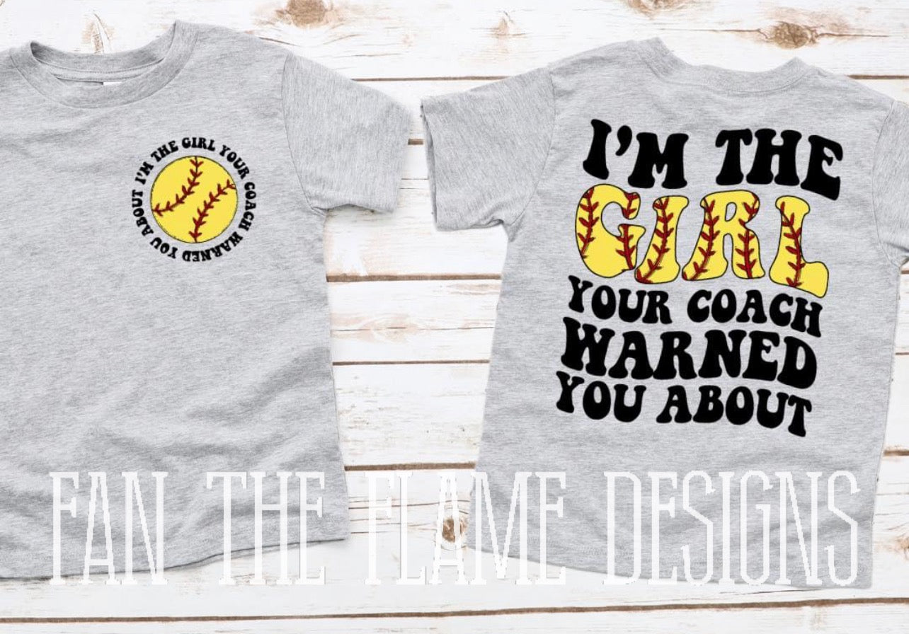 I’m the Girl Youth/Adult Tee/Sweatshirt