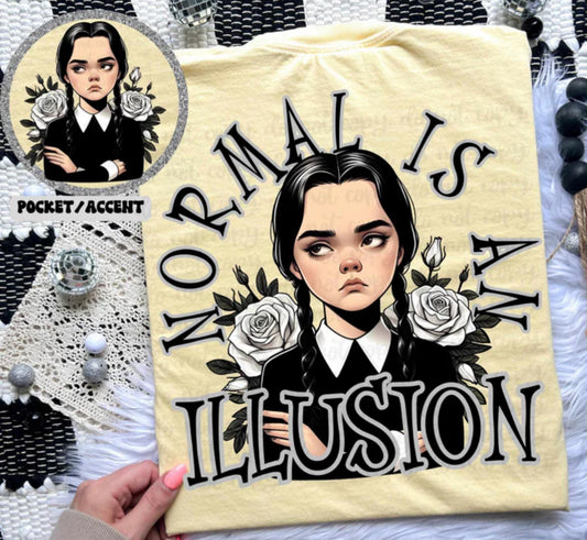 Normal is an Illusion Tee/Sweatshirt