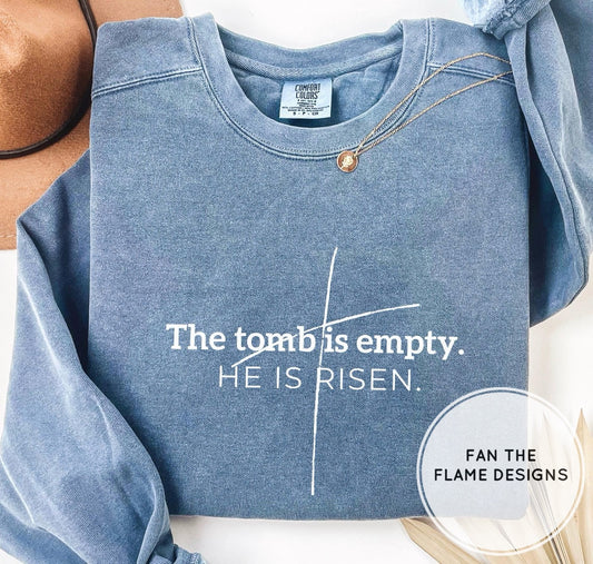 The tomb is Empty Short/Long/Sweatshirt
