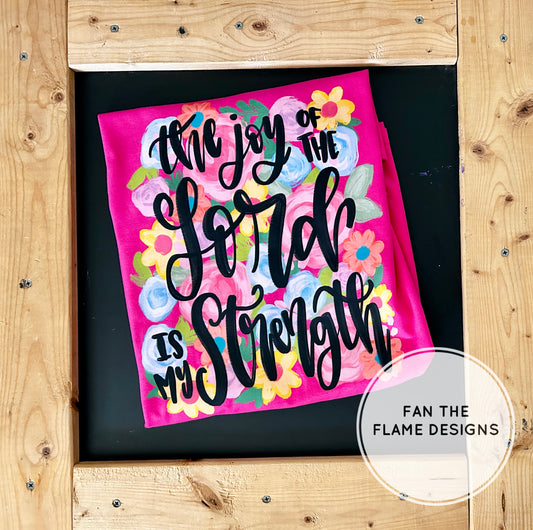 The joy of the Lord is my Strength