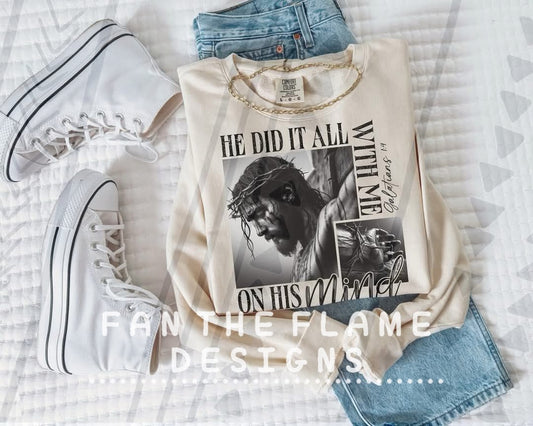 He did it all tee/sweatshirt