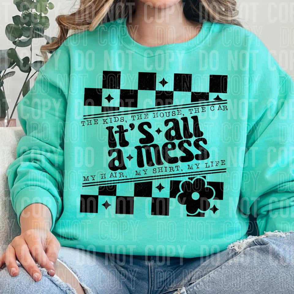 It’s all a mess tee