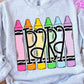 Grade Level crayons Tee/Sweatshirt