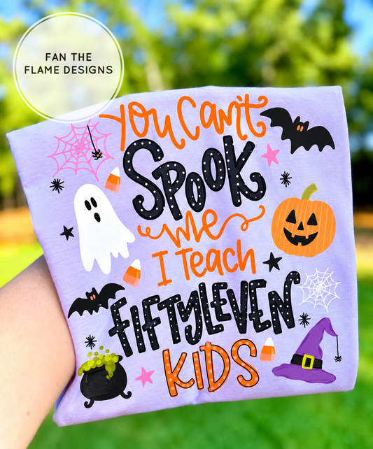 You can’t spook me I teach fiftyleven kids