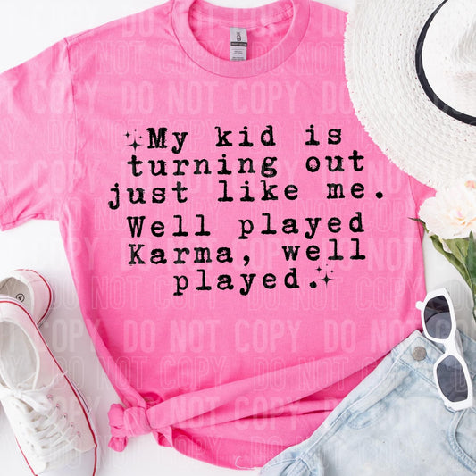Well played karma tee/sweatshirt