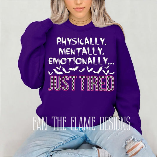 Just tired tee/sweatshirt