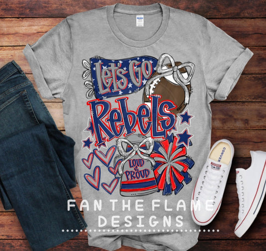 Let’s go Rebels - Loud & Proud Tee/Sweatshirt
