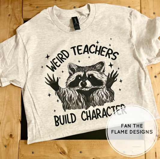 Weird Teachers Build Character Short/Long/Sweatshirt