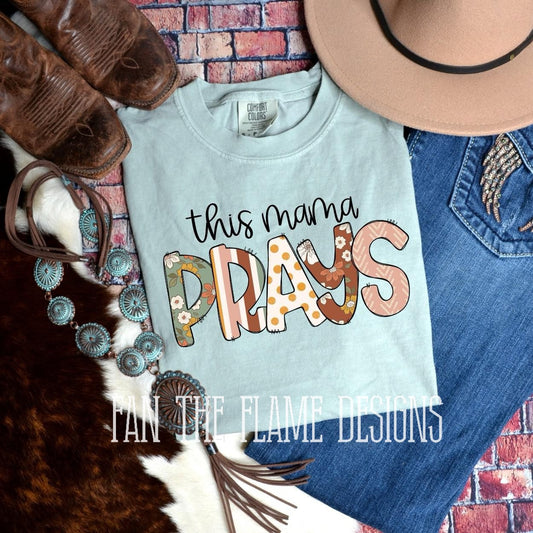 This mama prays tee/sweatshirt