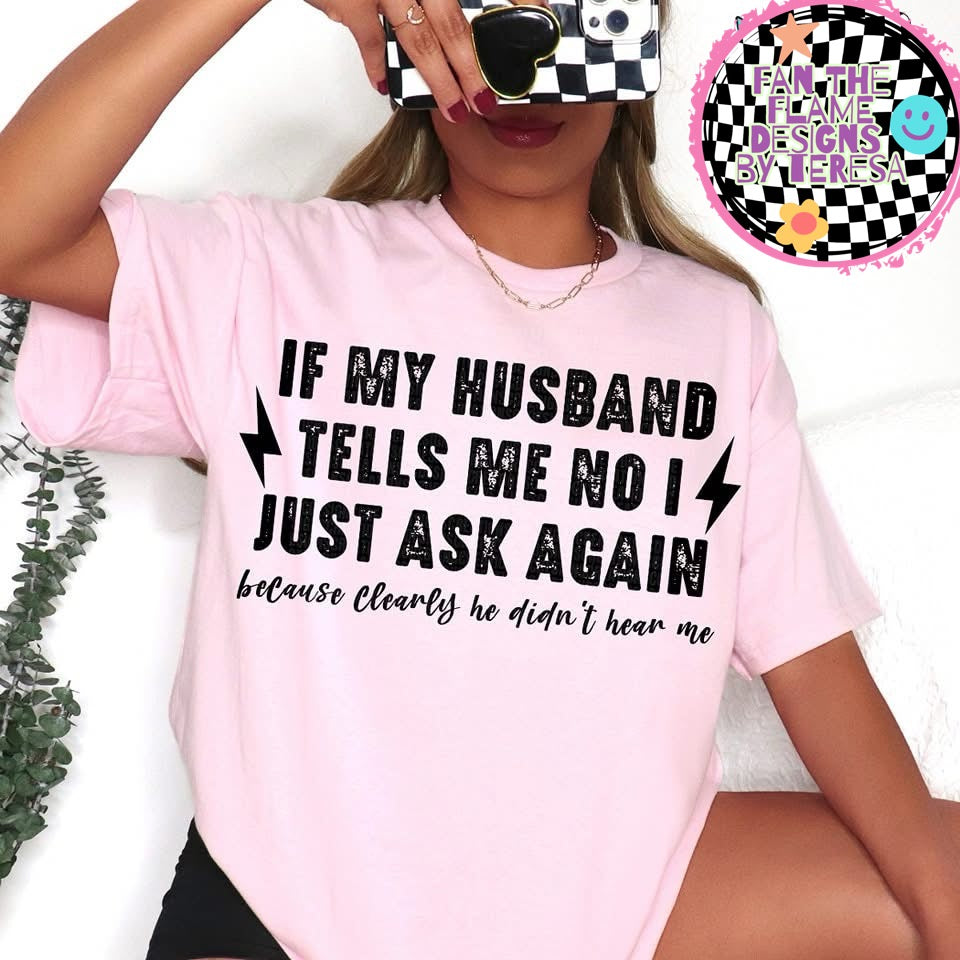 If my husband tells me no tee/tank