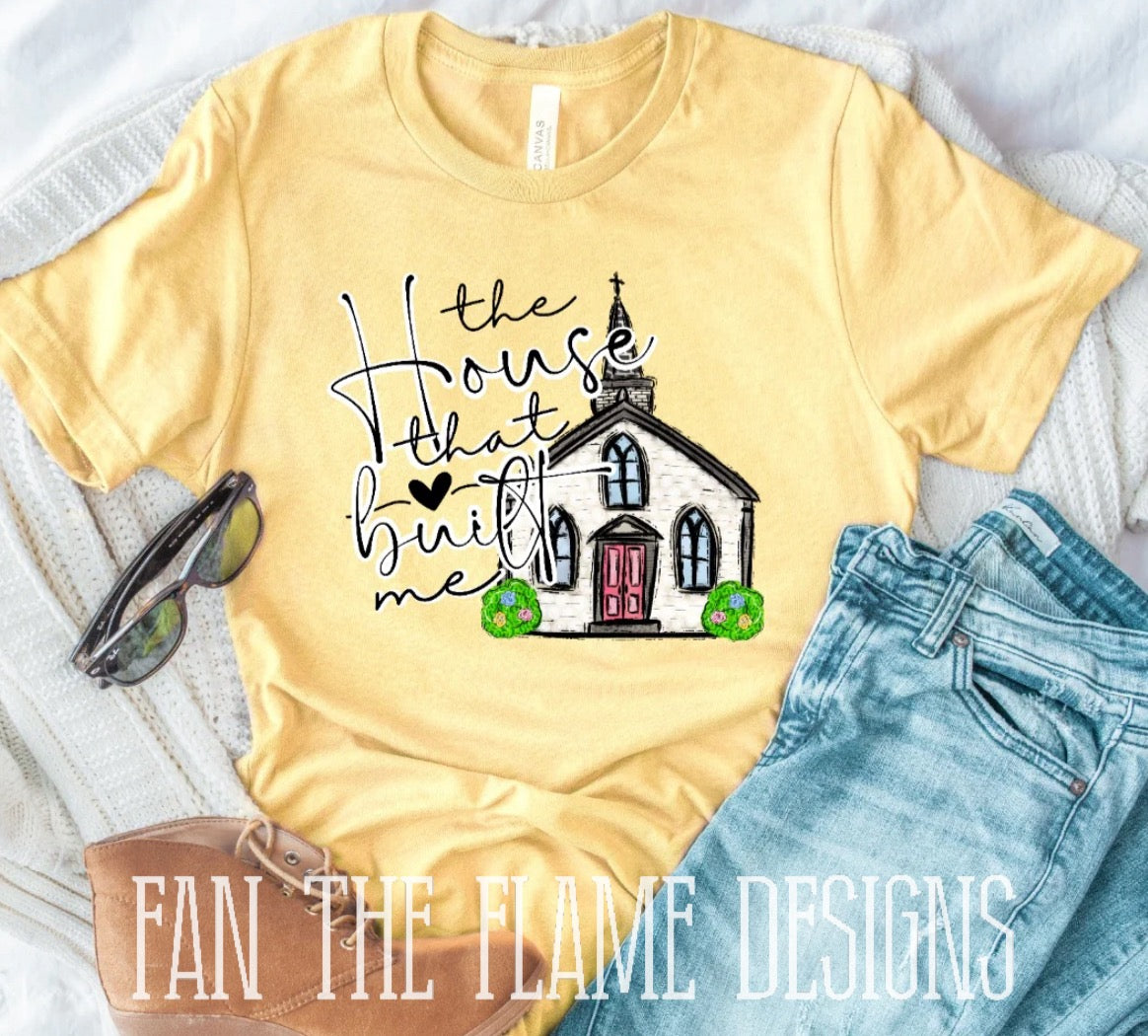 The house that built me tee/sweatshirt