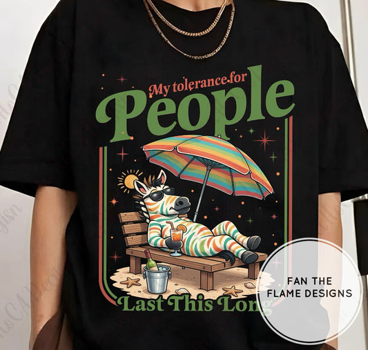 My tolerance for people lasts this long