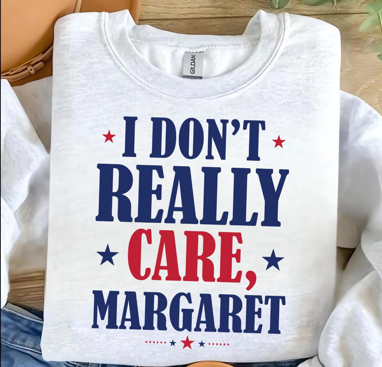 I don’t really care Margaret tee/sweatshirt