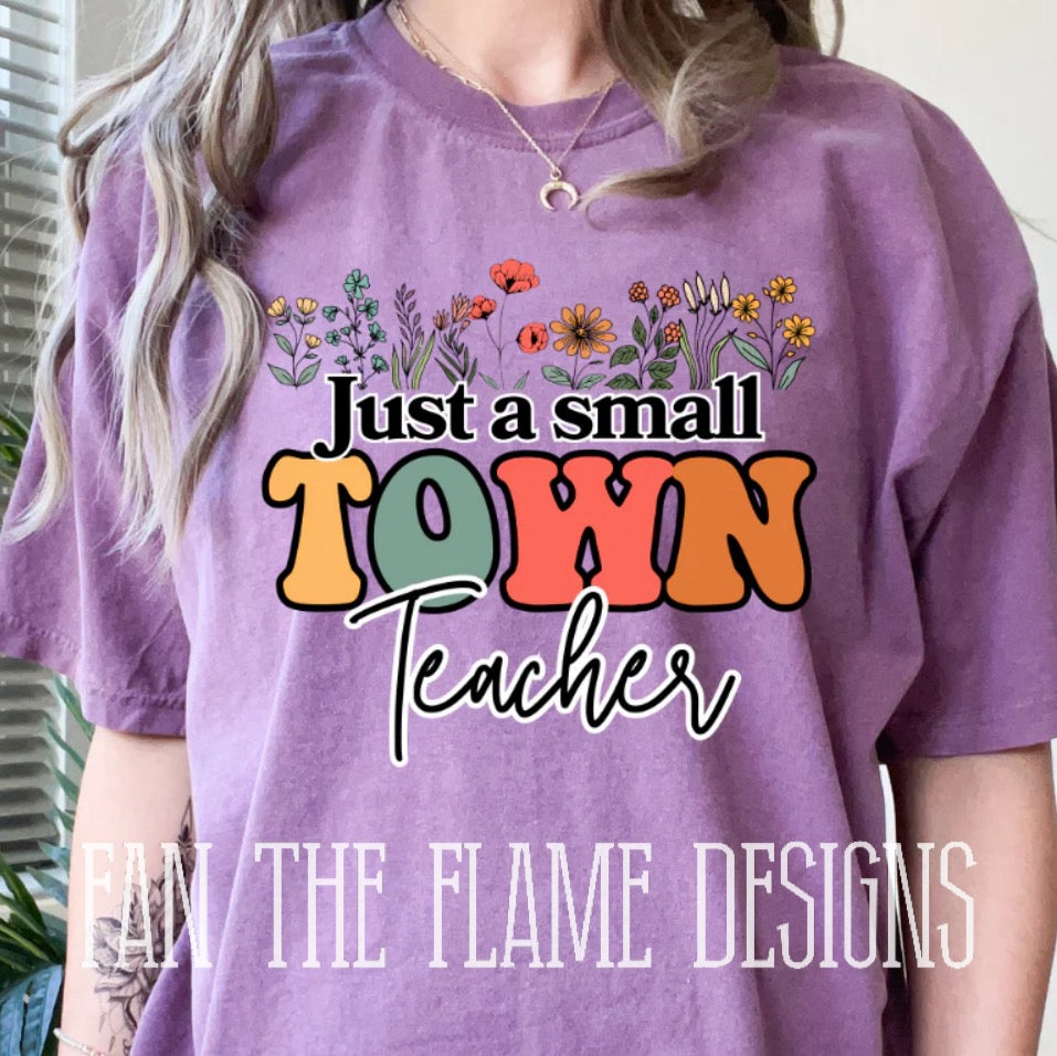 Small Town Teacher Tee/Sweatshirt