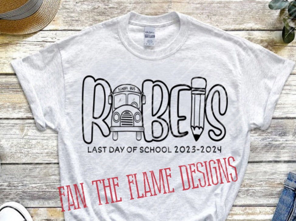 Rebels Last Day of School tee