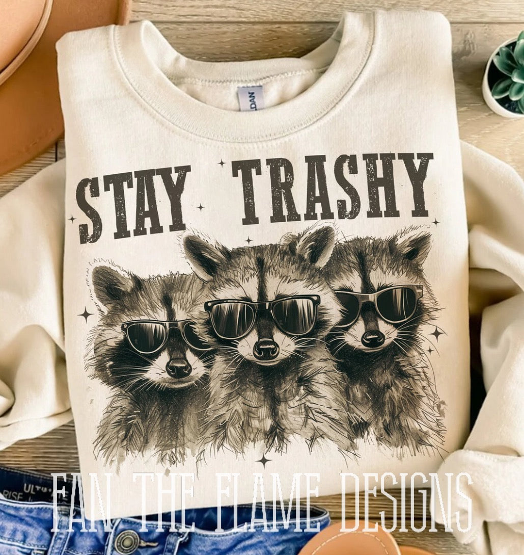 Stay Trashy tee/sweatshirt