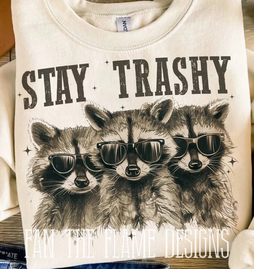 Stay Trashy tee/sweatshirt