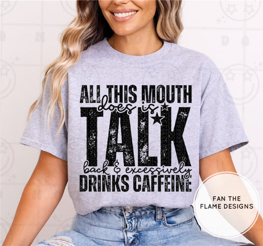 All this mouth does Short/Long/Sweatshirt