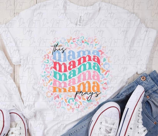 This mama prays tee/sweatshirt