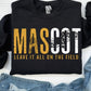 Leave It Mascot tee/sweatshirt