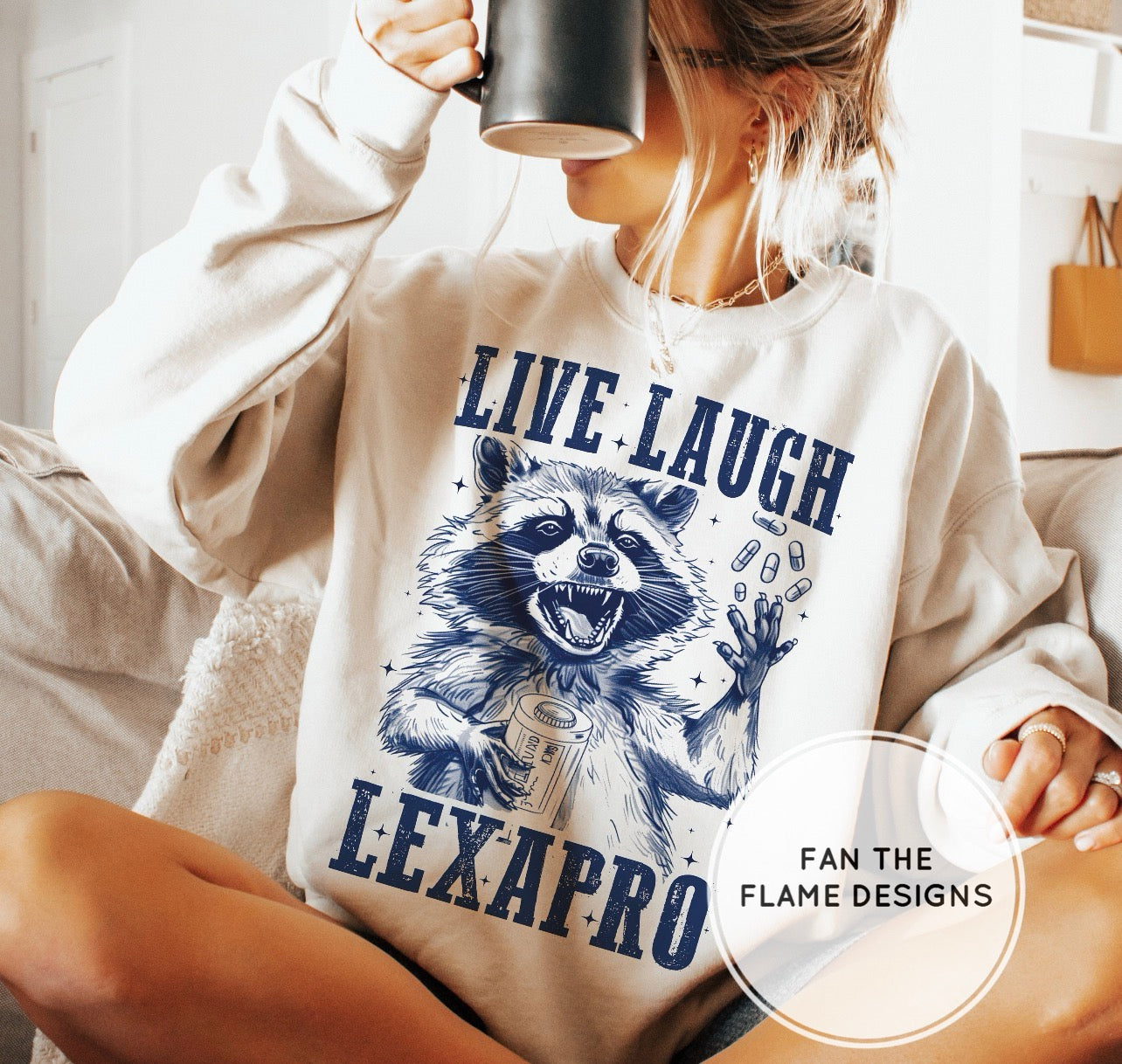 Live Laugh Lexapro Short/Long/Sweatshirt