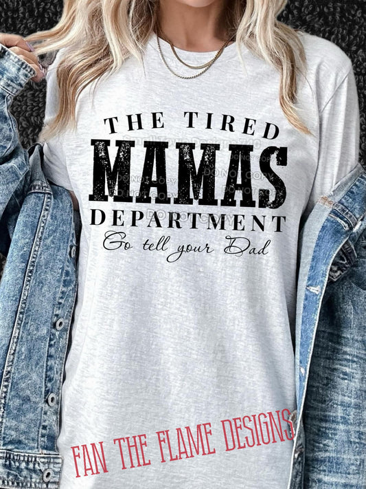 Tired Mama Department tee