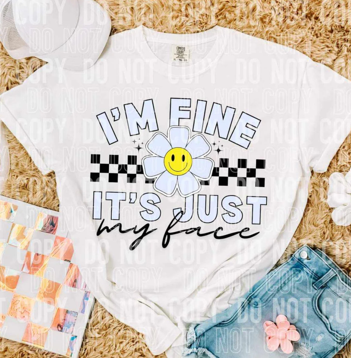 I’m fine it’s just my face tee/sweatshirt