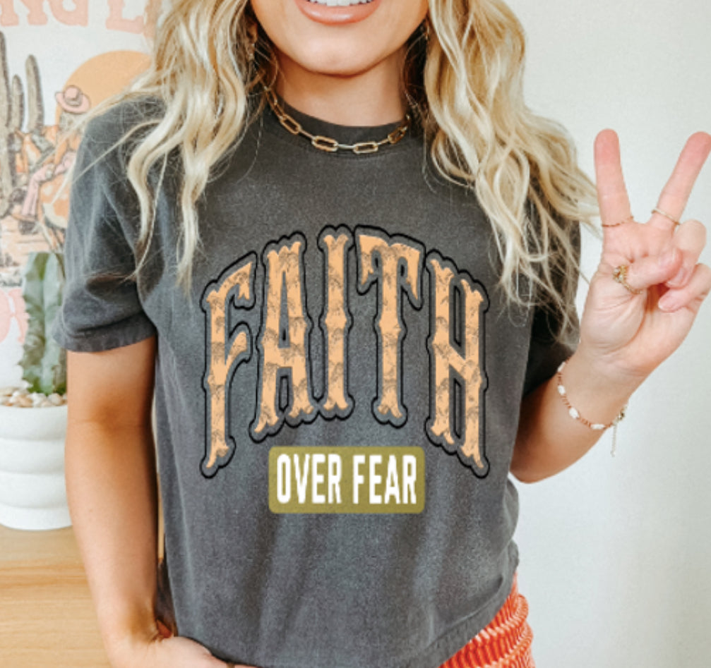 Faith over Fear tee/sweatshirt