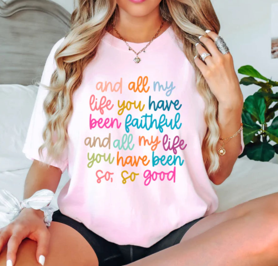 All My Life Faithful tee/sweatshirt